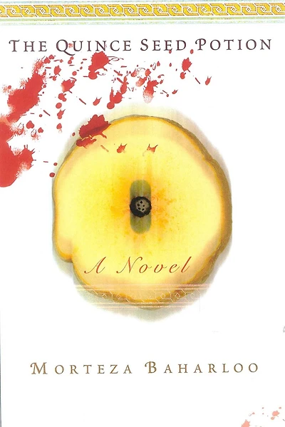 The Quince Seed Potion: A Novel