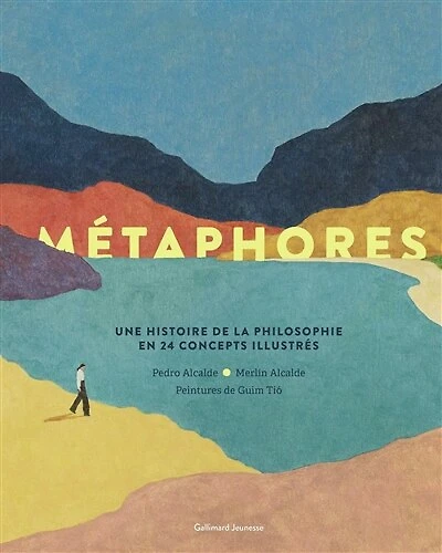 Métaphores: une histoire de la philosophie en 24 concepts illustrés