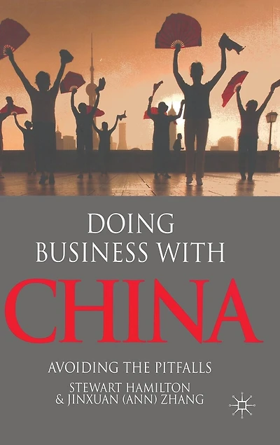 Doing Business With China: Avoiding The Pitfalls