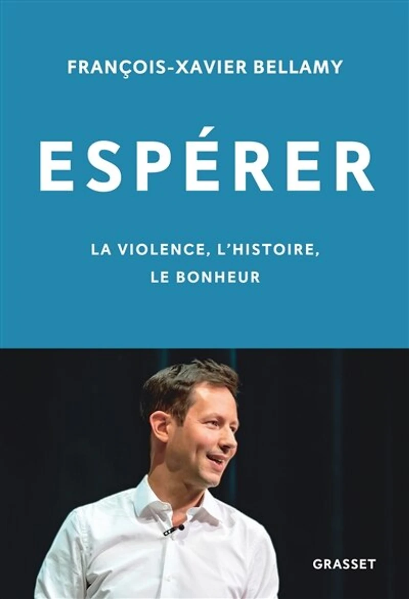 Espérer: la violence, l'histoire, le bonheur