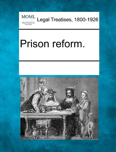 Prison Reform.