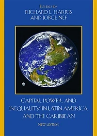 Capital, Power, and Inequality Latin America the Caribbean