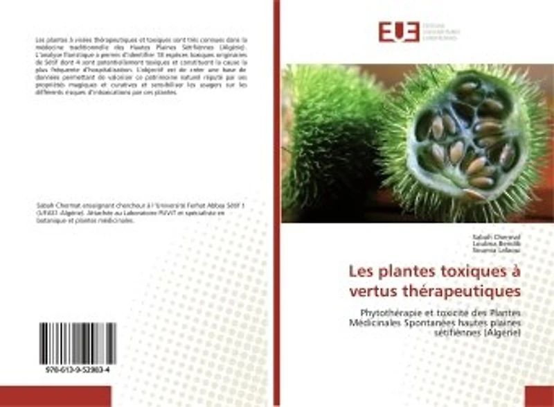 Les plantes toxiques à vertus thérapeutiques: Phytothérapie et toxicité des Plantes Médicinales Spontanées hautes plaines sétifiènnes (Algérie)