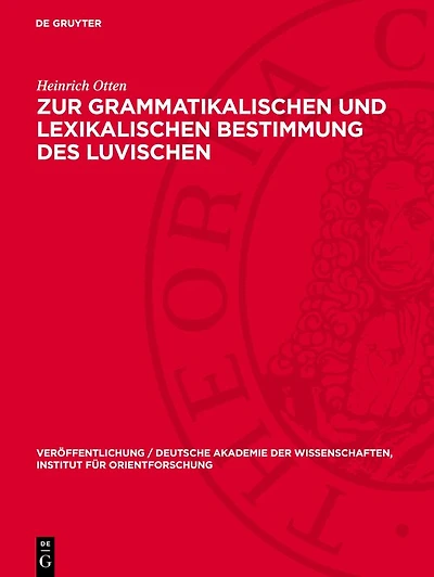 Zur grammatikalischen und lexikalischen Bestimmung des Luvischen: Untersuchung der Luvili-Texte