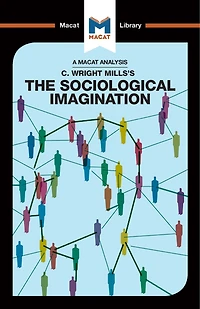 An Analysis Of C. Wright Mills's The Sociological Imagination