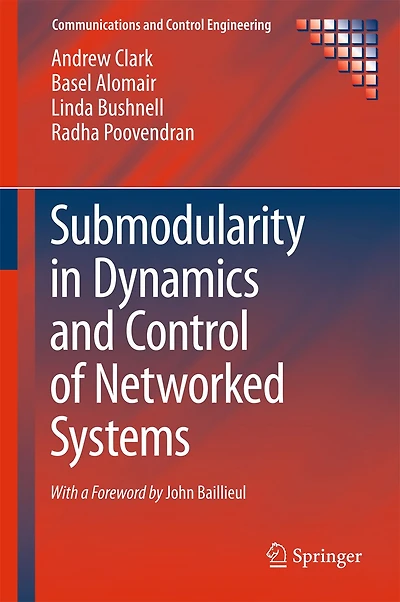 Submodularity Dynamics and Control of Networked Systems