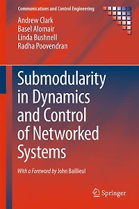 Submodularity Dynamics and Control of Networked Systems