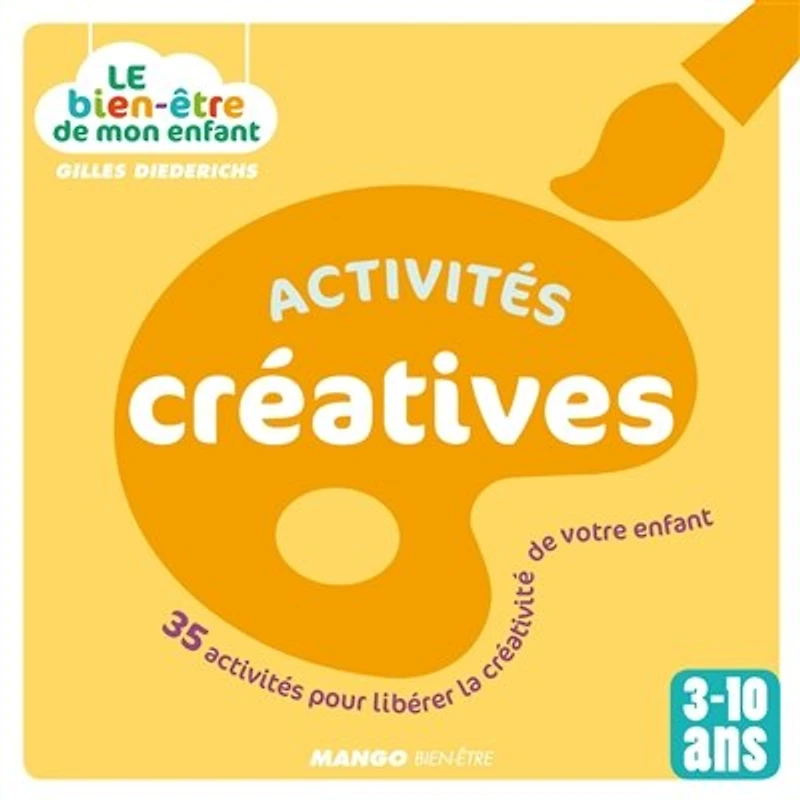 activités créatives: 35 pour libérer la créativité de votre enfant