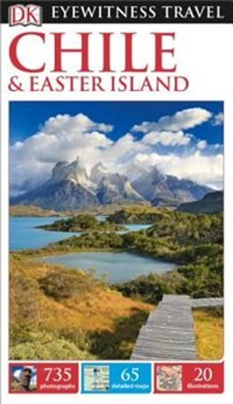 DK Chile and Easter Island: Must-See Sights. Culture & History. Detailed Maps Tours. Covers Santiago, Valparaíso, more