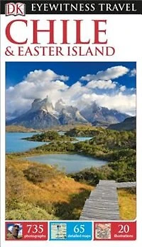 DK Chile and Easter Island: Must-See Sights. Culture & History. Detailed Maps Tours. Covers Santiago, Valparaíso, more
