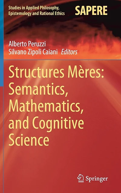 Structures Meres: Semantics, Mathematics, And Cognitive Science