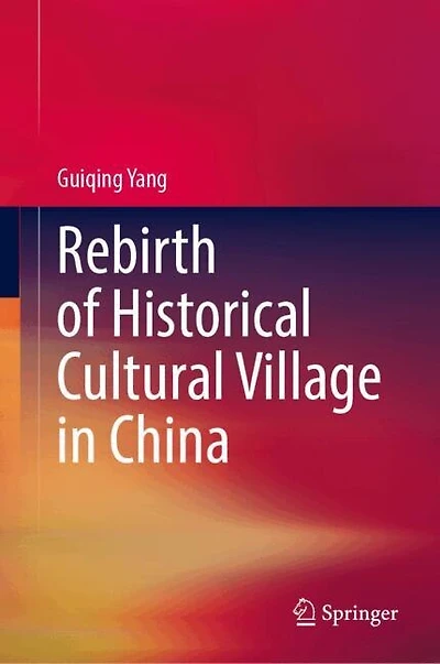 Rebirth of Historical Cultural Village China: Case Study Wuyan Ancient