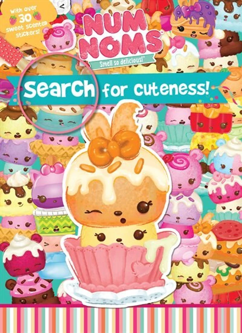 Num Noms Search for Cuteness!: With Over 30 Sweet Scented Stickers!