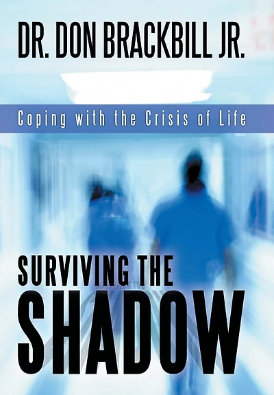 Surviving the Shadow: Coping with Crisis of Life
