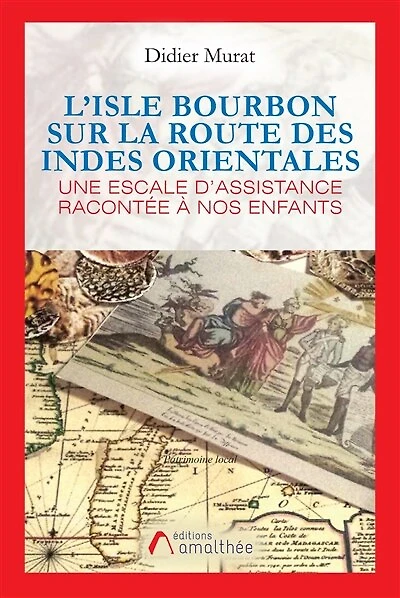 L' Isle Bourbon sur la route des Indes Orientales