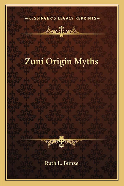Zuni Origin Myths