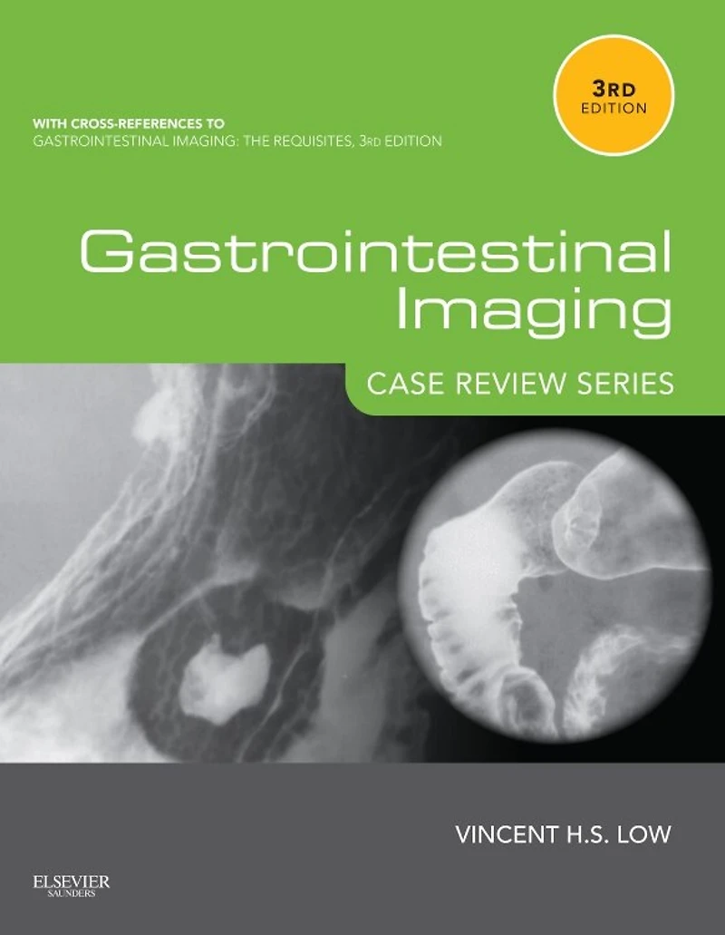 Gastrointestinal Imaging: Case Review Series E-Book