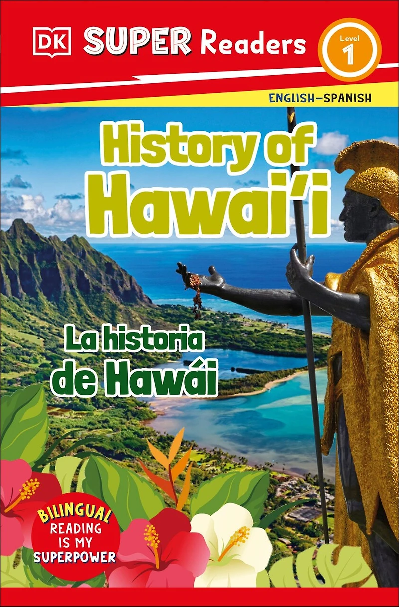 DK Super Readers Level 1 English-Spanish Bilingual History of Hawai'i  - La historia de Hawái