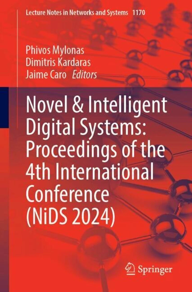 Novel and Intelligent Digital Systems: Proceedings of the 4th International Conference (NiDS 2024)