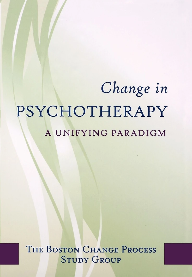 Change Process in Psychotherapy: Toward A New Paradigm