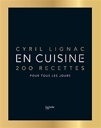 En cuisine - Edition de Luxe: 200 recettes pour tous les jours