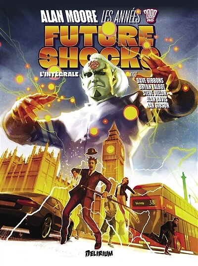 Alan Moore, les années 2000 AD: Future shocks, l'intégrale