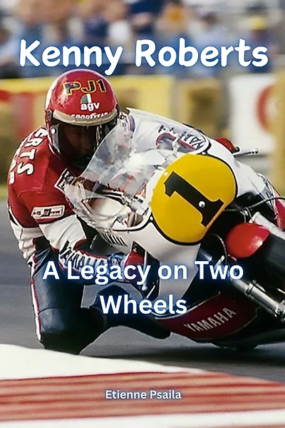 Kenny Roberts: A Legacy on Two Wheels