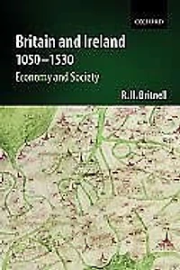 Britain and Ireland 1050-1530: Economy and Society