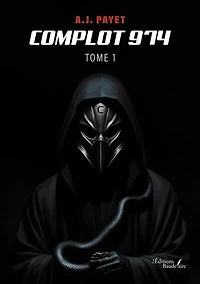 Complot 974 : Tome 1: 1
