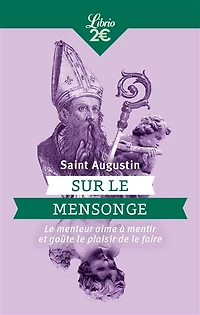 Sur le mensonge : menteur aime à mentir et goûte plaisir de faire ; Du maître: maître