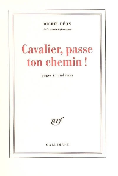 Cavalier, passe ton chemin ! : pages irlandaises: pages irlandaises