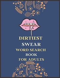 Dirtiest Swear Word Search Book for Adults