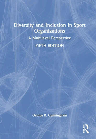 Diversity and Inclusion Sport Organizations: A Multilevel Perspective