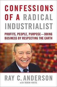 Business Lessons from a Radical Industrialist: How the Hard-Driving CEO of Carpet Company You Never Heard Doubled Earnings, Won New Customers, Inspired Employees, and Created Innovation...