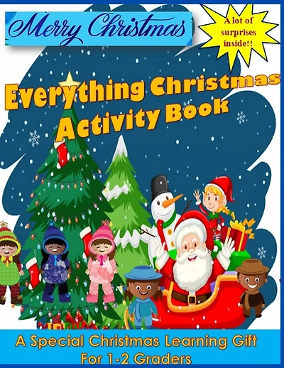 Everything Christmas Activity Book: A Special Christmas Learning Gift for 1-2 Graders