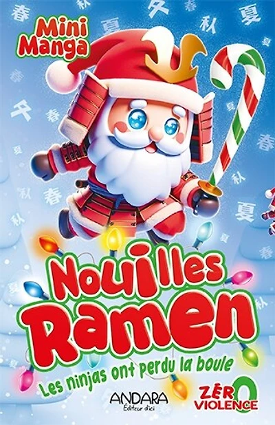 Nouilles Ramen : Les ninjas ont perdu la boule