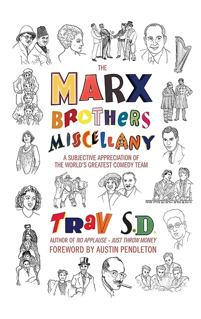 The Marx Brothers Miscellany - A Subjective Appreciation of the World's Greatest Comedy Team (hardback)