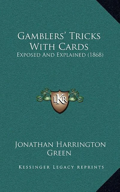 Gamblers' Tricks With Cards: Exposed And Explained (1868)