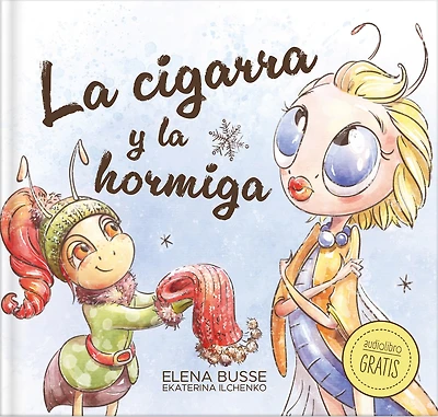 La cigarra y la hormiga / The Grasshopper and the Ant: Fábula clásica en verso moderno con actividades: 3