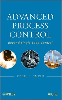 Advanced Process Control: Beyond Single Loop Control