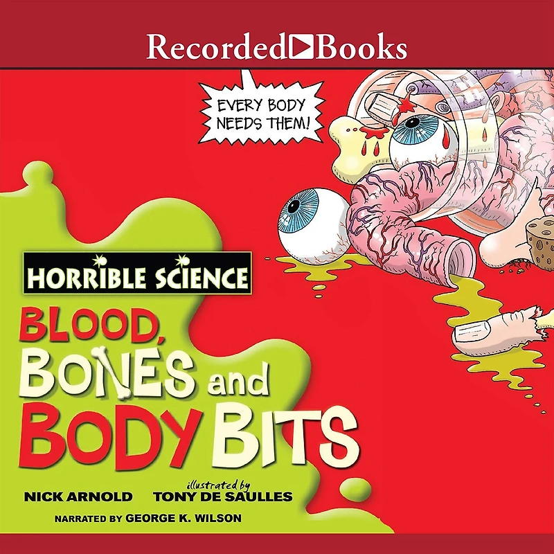 Horrible Science: Blood, Bones, and Body Bits