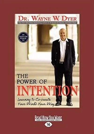 The Power of Intention: Learning to Co-create Your World Your Way (EasyRead Large Edition)