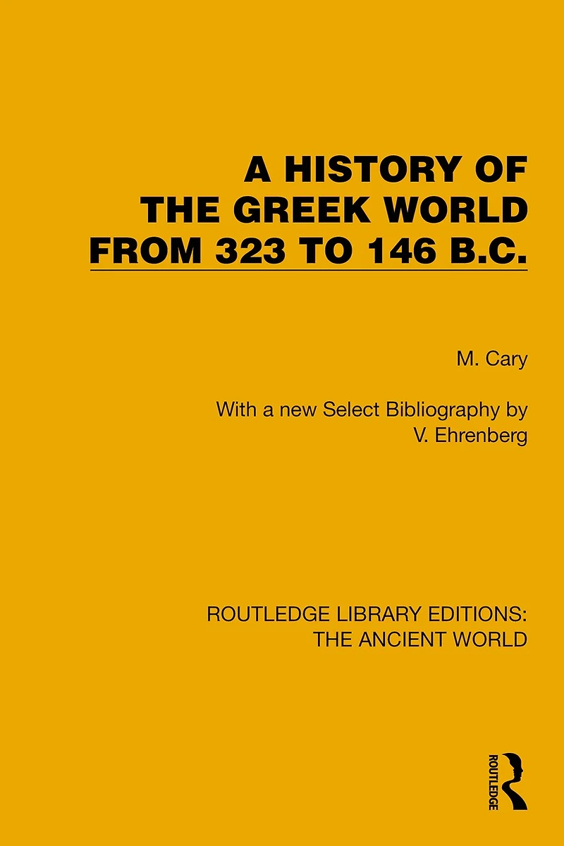 A History of the Greek World From 323 to 146 B.C.