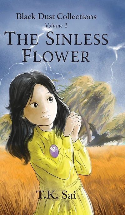 The Sinless Flower: Black Dust Collections Volume 1