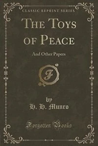 The Toys Of Peace (esprios Classics)