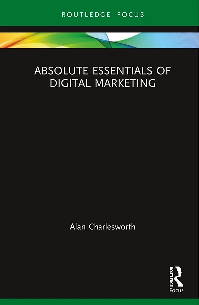 Absolute Essentials of Digital Marketing