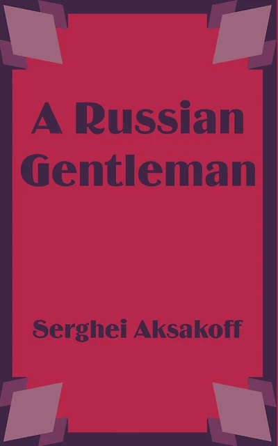 A Russian Gentleman (Classic Reprint)