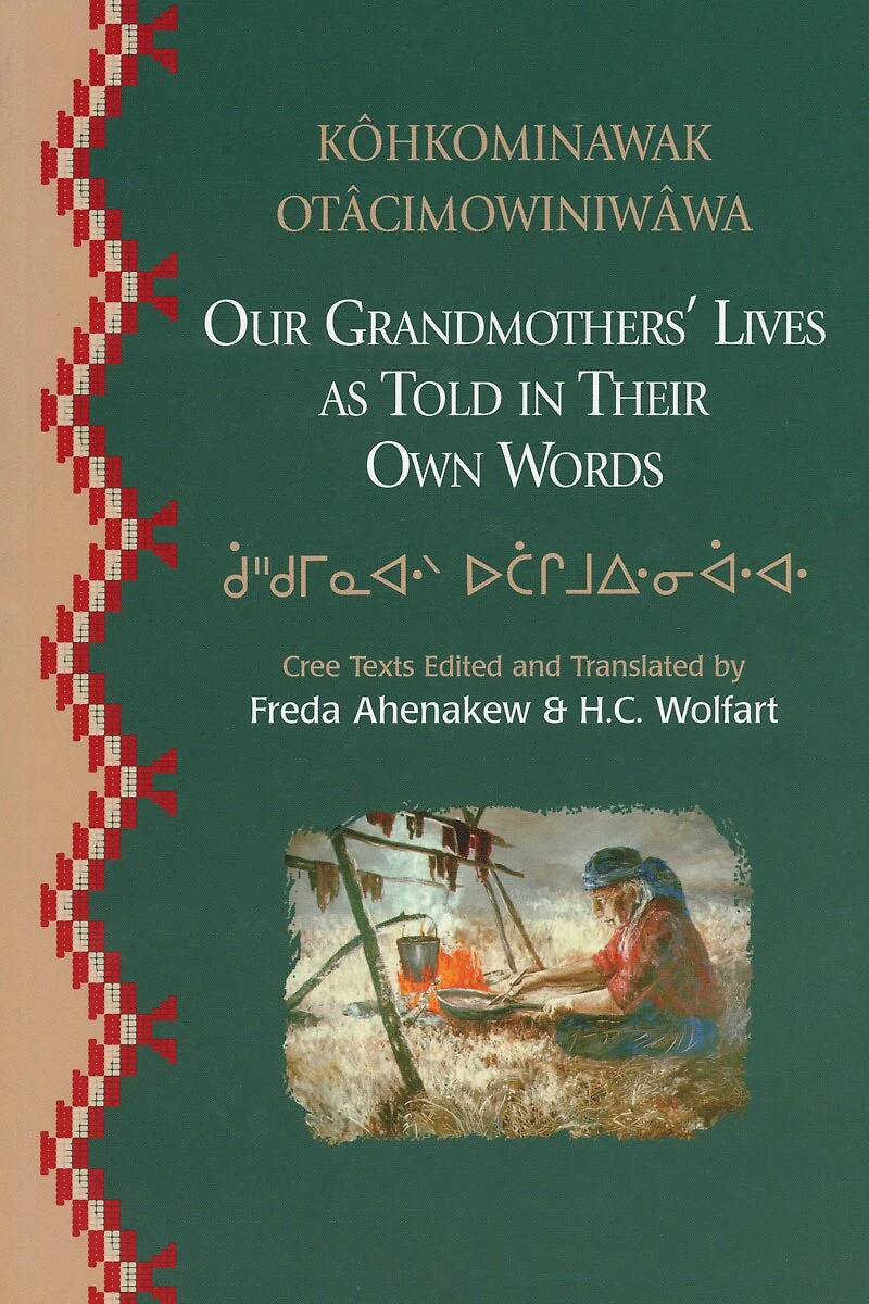 Our Grandmothers' Lives: As told in Their Own Words