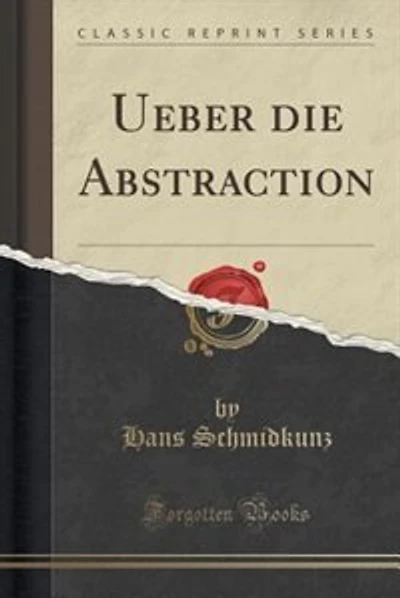 Ueber die Abstraction (Classic Reprint)