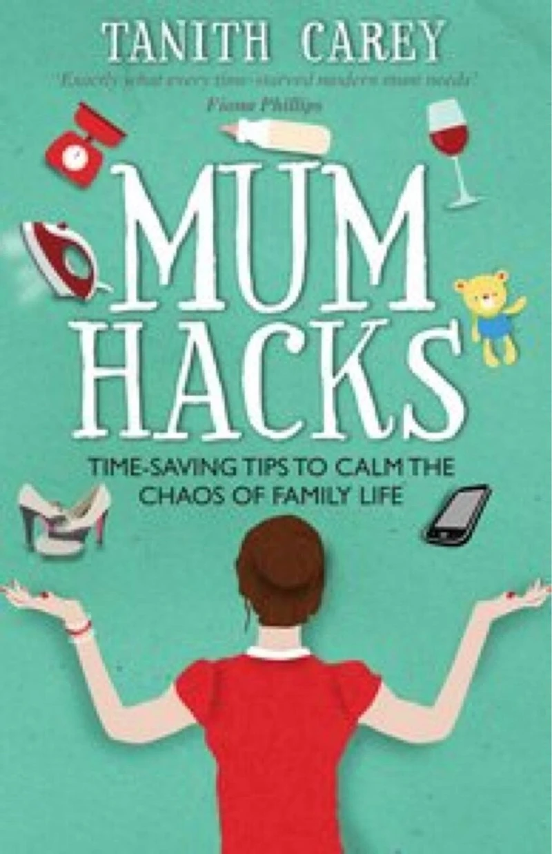 Mum Hacks: Time-saving Tips To Calm The Chaos Of Family Life